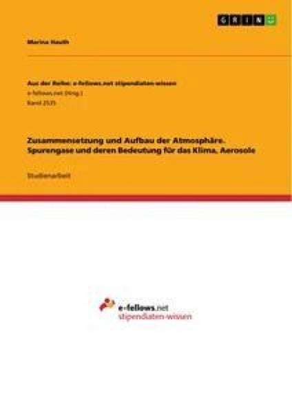 Produktbild: Zusammensetzung und Aufbau der Atmosph&auml;re. Spurengase und deren Bedeutung f&uuml;r das Klima, Aerosole