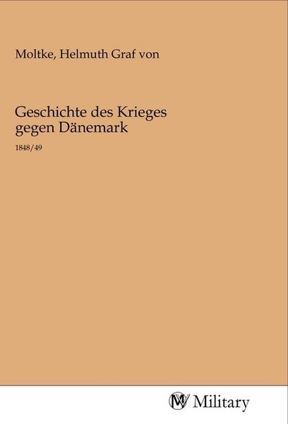 Produktbild: Geschichte des Krieges gegen D&auml;nemark