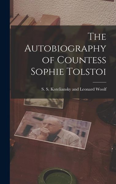 Produktbild: The Autobiography of Countess Sophie Tolstoi