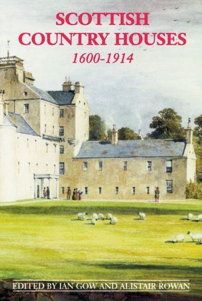 Produktbild: Scottish Country Houses, 1600-1914