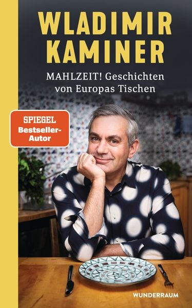 Mahlzeit! Geschichten von Europas Tischen, Gebundene Ausgabe von Wladimir Kaminer, Goldmann, 9783442317219