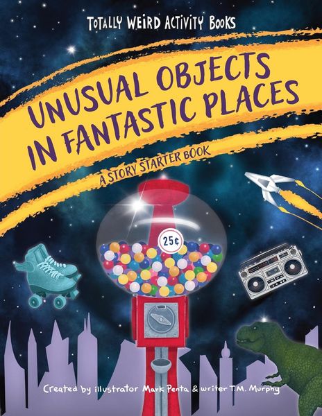 Produktbild: Unusual Objects in Fantastic Places: A Story Starters Book