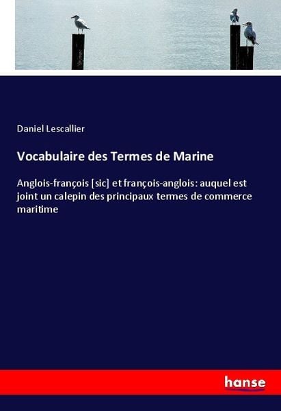 Vocabulaire des Termes de Marine, Taschenbuch von Daniel Lescallier, Hansebooks, 9783337434519