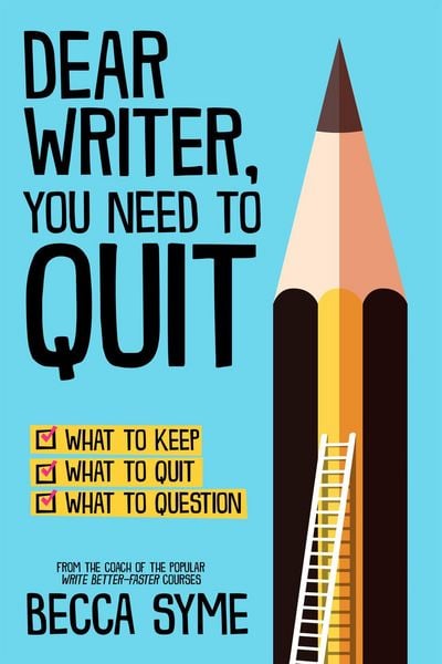 Produktbild: Dear Writer, You Need to Quit (QuitBooks for Writers, #1)