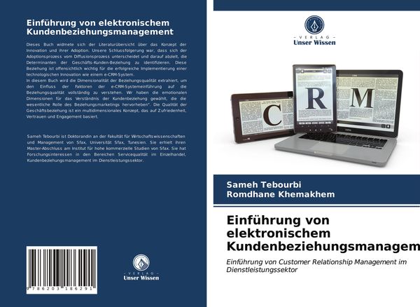 Einführung von elektronischem Kundenbeziehungsmanagement, Taschenbuch von Sameh Tebourbi , Romdhane Khemakhem, Verlag Unser Wissen, 9786203186291