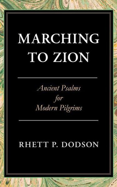 Produktbild: Marching to Zion: Ancient Psalms for Modern Pilgrims