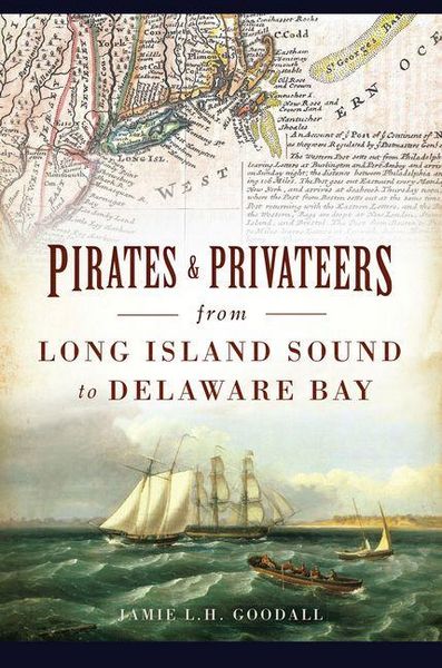 Produktbild: Pirates & Privateers from Long Island Sound to Delaware Bay