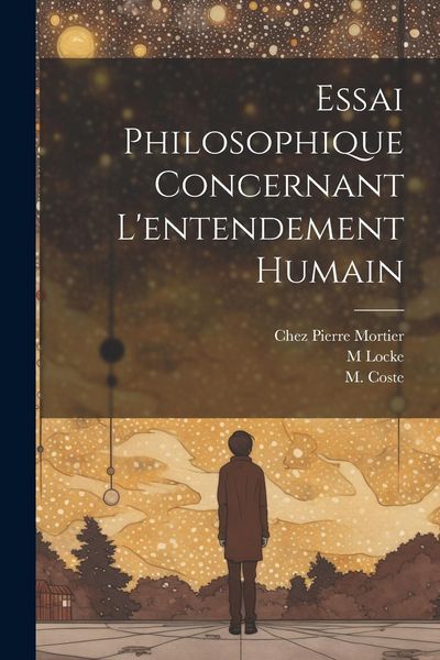 Produktbild: Essai Philosophique Concernant L'entendement Humain