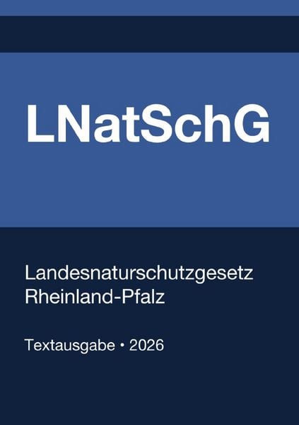 Produktbild: LNatSchG - Landesnaturschutzgesetz Rheinland-Pfalz 2026
