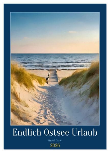 Produktbild: Endlich Ostsee Urlaub (Wandkalender 2026 DIN A3 hoch), CALVENDO Monatskalender