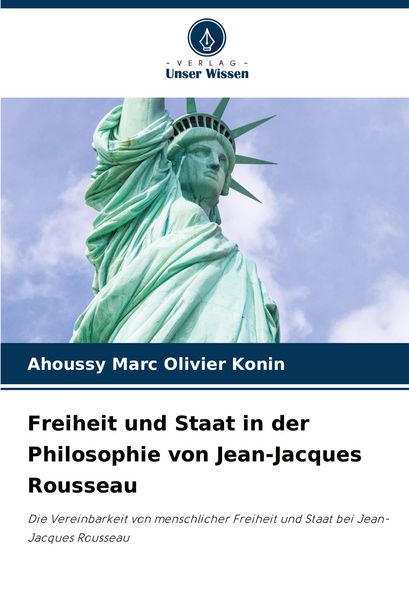 Produktbild: Freiheit und Staat in der Philosophie von Jean-Jacques Rousseau