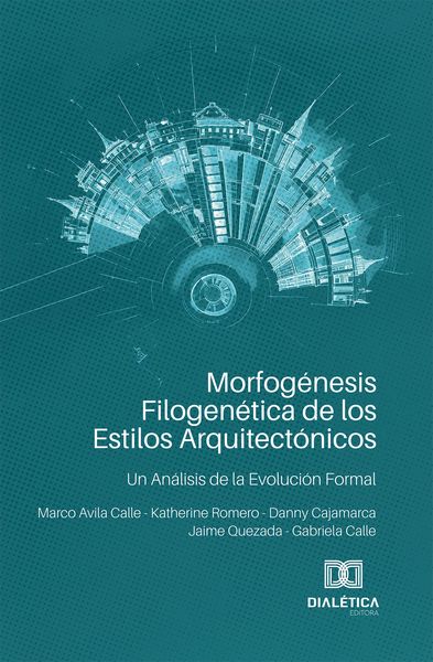 Produktbild: Morfog&eacute;nesis Filogen&eacute;tica de los Estilos Arquitect&oacute;nicos