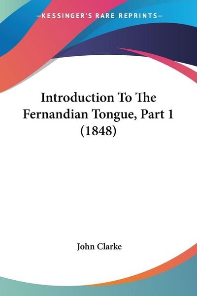 Produktbild: Introduction To The Fernandian Tongue, Part 1 (1848)