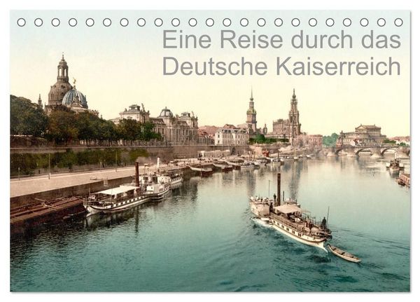 Produktbild: Eine Reise durch das Deutsche Kaiserreich (Tischkalender 2027 DIN A5 quer), CALVENDO Monatskalender