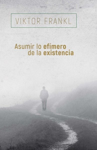 Produktbild: Asumir Lo Efimero de la Existencia