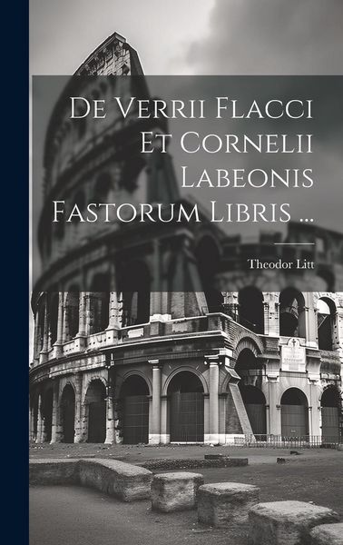 Produktbild: De Verrii Flacci Et Cornelii Labeonis Fastorum Libris ...