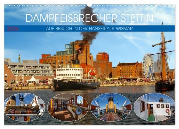 Produktbild: Dampfeisbrecher Stettin - Auf Besuch in der Hansestadt Wismar (Wandkalender 2026 DIN A2 quer), CALVENDO Monatskalender