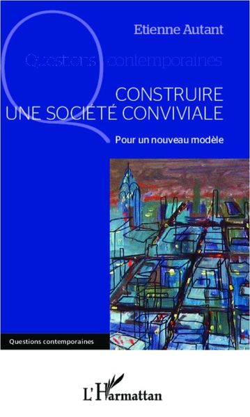 Produktbild: Construire une soci&eacute;t&eacute; conviviale