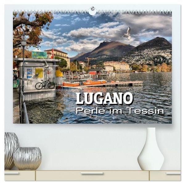 Produktbild: Lugano - Perle im Tessin (hochwertiger Premium Wandkalender 2026 DIN A2 quer), Kunstdruck in Hochglanz