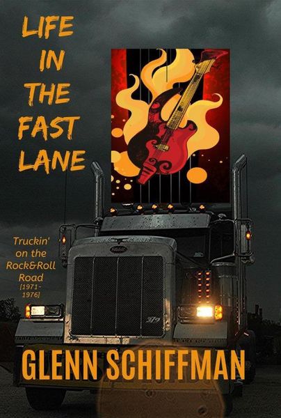 Produktbild: Life in the Fast Lane: Truckin' on the 1970s Rock'n'Roll Road