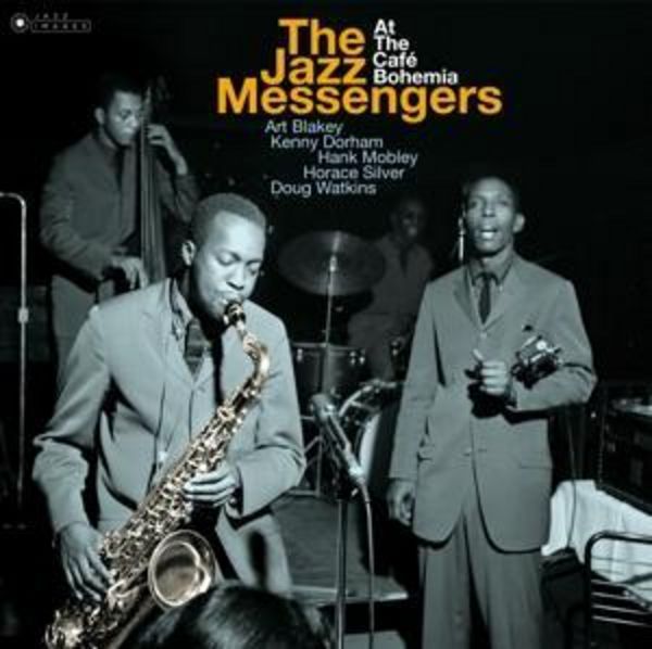 The Jazz Messengers At Cafe Bohemia - Art Blakey & The Jazz Messengers, CD