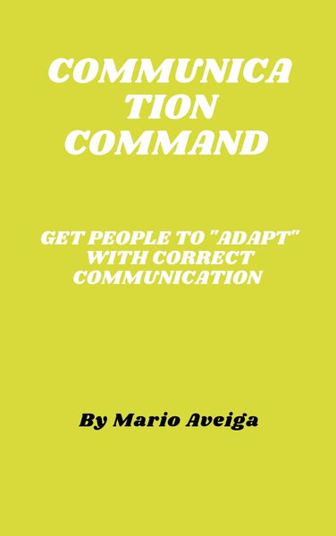 Produktbild: Communication Command & Get People to "Adapt" With Correct Communication