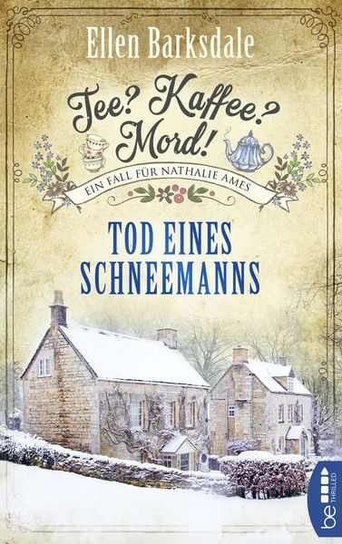 Tee? Kaffee? Mord! - Tod eines Schneemanns