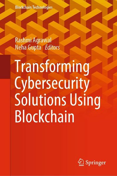 Produktbild: Transforming Cybersecurity Solutions using Blockchain