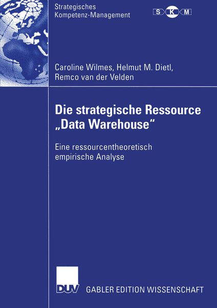 Produktbild: Die strategische Ressource &bdquo;Data Warehouse&ldquo;