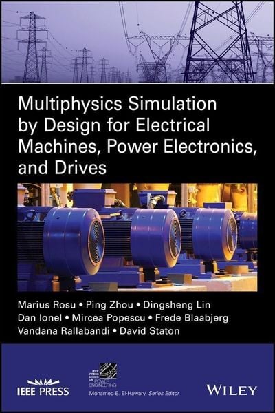 Produktbild: Multiphysics Simulation by Design for Electrical Machines, Power Electronics and Drives