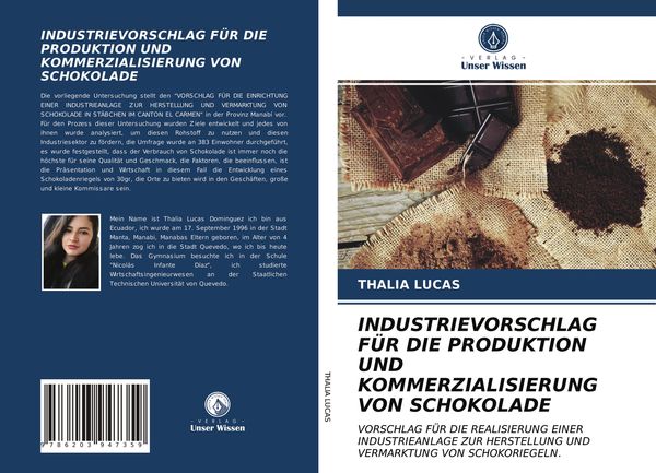Industrievorschlag für die Produktion und Kommerzialisierung von Schokolade, Taschenbuch von Thalia Lucas, Verlag Unser Wissen, 9786203947359