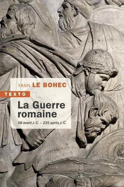 Produktbild: La guerre romaine : 58 av. J.-C.-235 apr. J.-C.