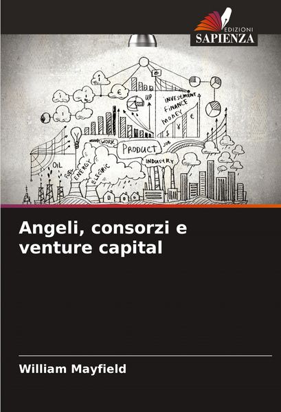 Produktbild: Angeli, consorzi e venture capital