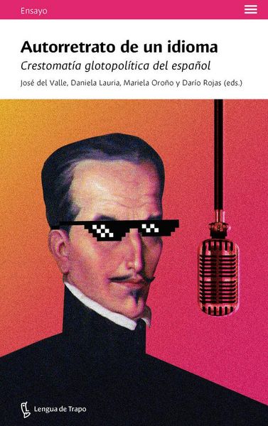 Produktbild: Autorretrato de un idioma : crestomat&iacute;a glotopol&iacute;tica del espa&ntilde;ol
