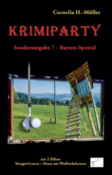 Krimiparty Sonderausgabe 7 Bayern-Spezial, Taschenbuch von Cornelia H.-Müller, Edition Paashaas Verlag EPV, 9783945725450