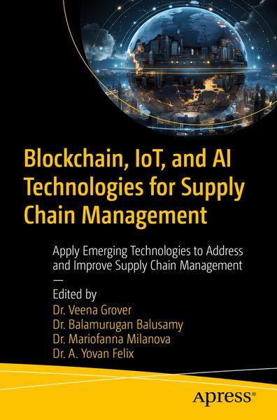 Produktbild: Blockchain, IoT, and AI Technologies for Supply Chain Management