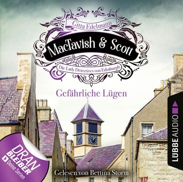 Produktbild: Gef&auml;hrliche L&uuml;gen - MacTavish & Scott - Die Lady Detectives von Edinburgh, Folge 5