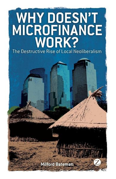 Produktbild: Why Doesn't Microfinance Work?