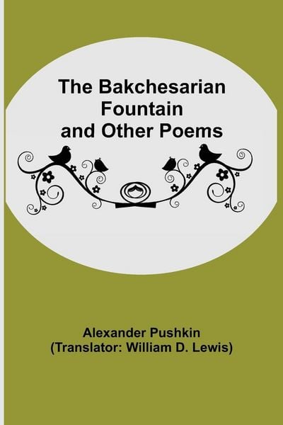 Produktbild: The Bakchesarian Fountain and Other Poems