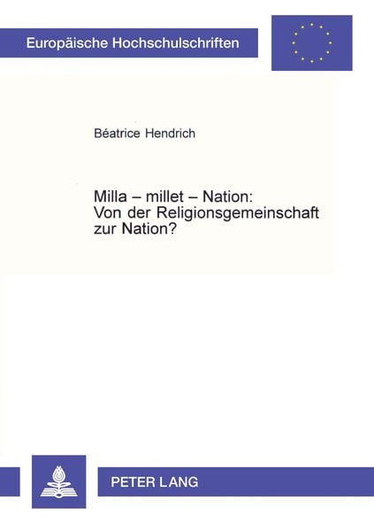 Produktbild: Milla &ndash; millet &ndash; Nation: Von der Religionsgemeinschaft zur Nation?
