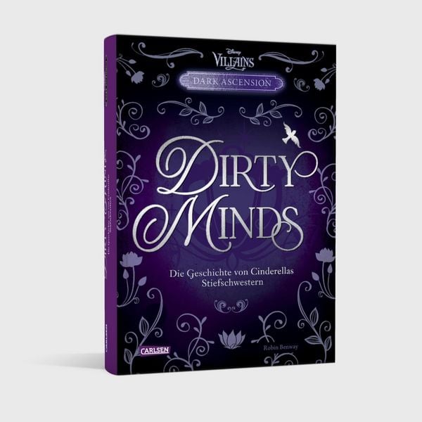 Produktbild: Disney Villains &ndash; Dark Ascension 1: DIRTY MINDS &ndash; Die Geschichte von Cinderellas Stiefschwestern