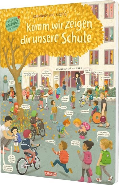 Komm, wir zeigen dir unsere Schule (Constanze von Kitzings Wimmelgeschichten 5), Gebundene Ausgabe von Constanze Kitzing, Carlsen, 9783551172600