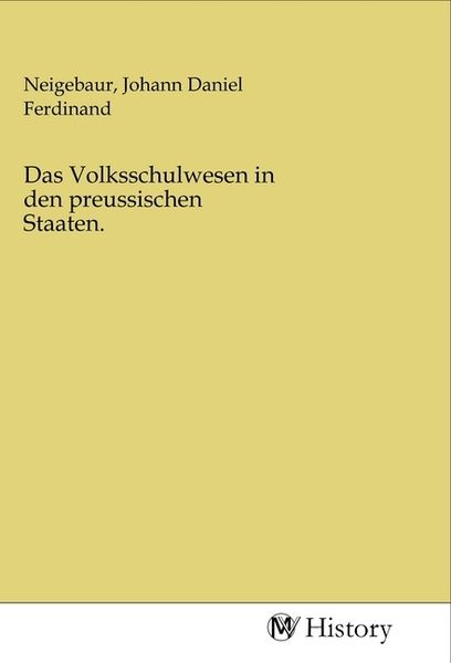 Produktbild: Das Volksschulwesen in den preussischen Staaten.