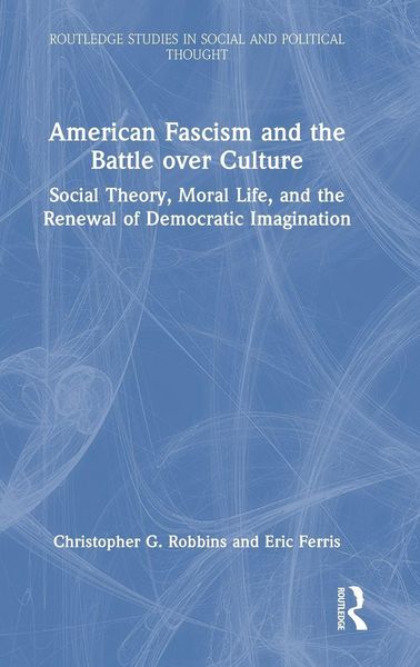 Produktbild: American Fascism and the Battle over Culture