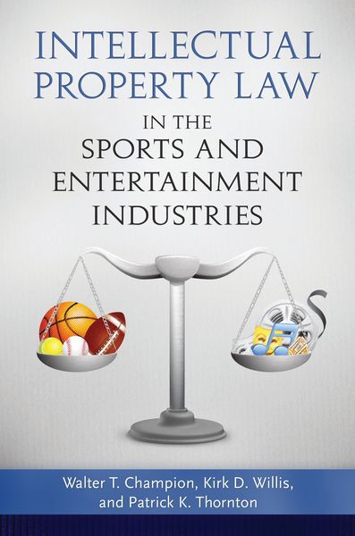 Produktbild: Intellectual Property Law in the Sports and Entertainment Industries
