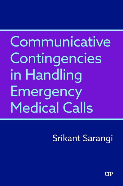 Produktbild: Communicative Contingencies in Handling Emergency Medical Calls