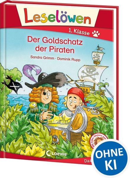 Leselöwen 1. Klasse - Der Goldschatz der Piraten, Gebundene Ausgabe von Sandra Grimm, Loewe, 9783743200982