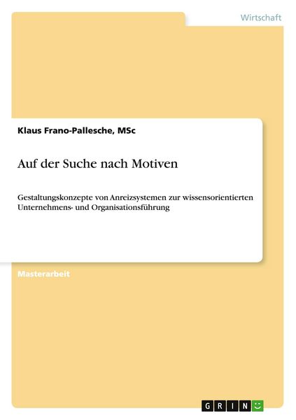 Auf der Suche nach Motiven, Taschenbuch von MSc Frano-Pallesche, GRIN, 9783638951678