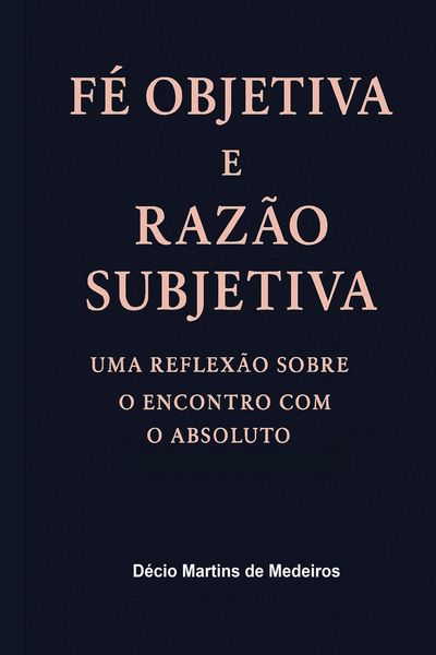Produktbild: F&eacute; Objetiva e Raz&atilde;o Subjetiva