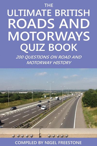 Produktbild: Ultimate British Roads and Motorways Quiz Book